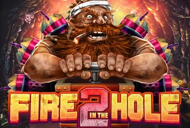 Fire in the Hole 2